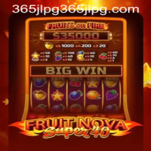 Exploring FruitNovaSuper40: A Thrilling Adventure