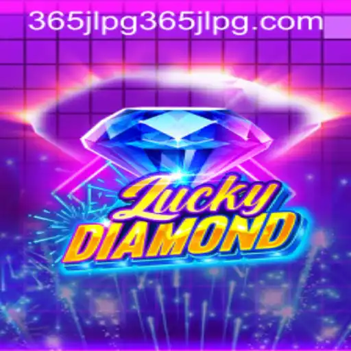 Dive into the Exciting World of LuckyDiamond with 365JLPG