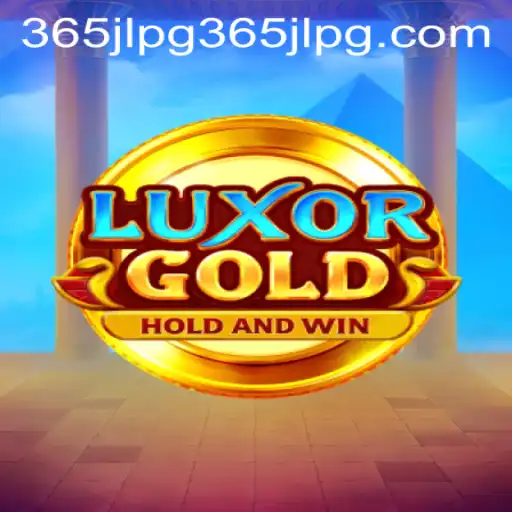 LuxorGold: The Thrilling Adventure and Strategic Gameplay of 365JLPG